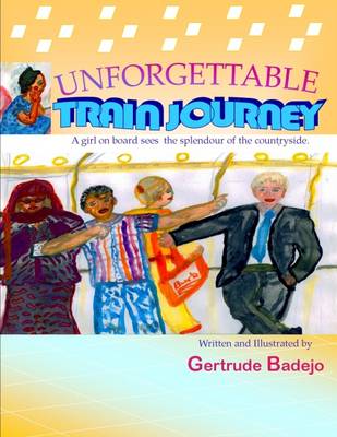 Unforgettable Train Journey (Paperback)