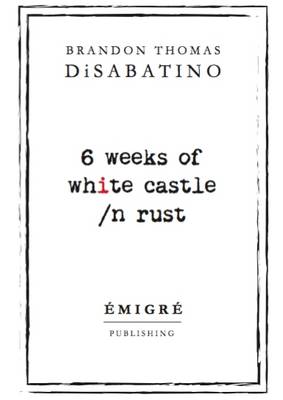 6 weeks of white castle /n rust (Paperback)