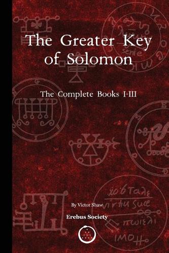 The Greater Key of Solomon: The Complete Books I-III (Paperback)