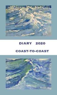 Coast-to-Coast Diary 2020 - 1 (Hardback)
