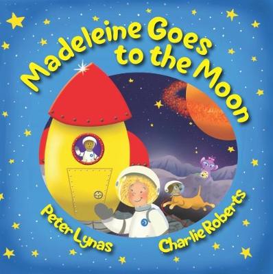 Madeleine Goes to the Moon: Second Edition - Madeleine Goes 1 (Paperback)
