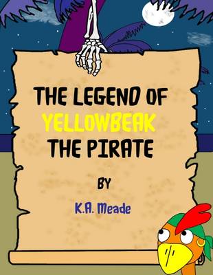 The Legend of Yellowbeak the Pirate - The Bears 2 (Paperback)