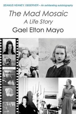 The Mad Mosaic 2017: A Life Story (Paperback)