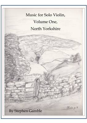 Music for Solo Violin: Vol. 1: North Yorkshire (Paperback)