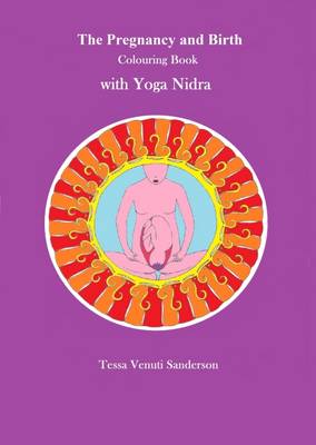 The Pregnancy and Birth Colouring Book with Yoga Nidra (Paperback)