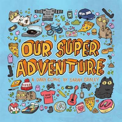 Our Super Adventure (Hardback)