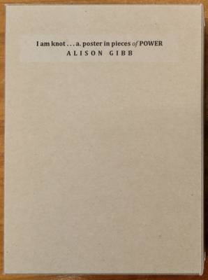 I am Knot...a. Poster in Pieces of Power (Hardback)
