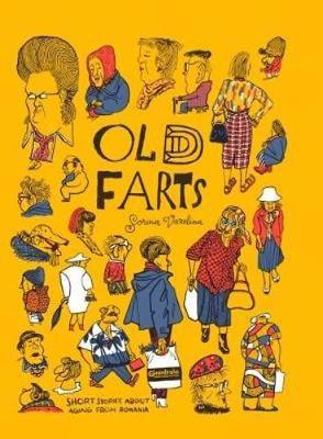 Old Fart: Short Stories About Aging from Romania 2017 (Hardback)