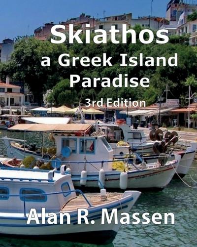 Skiathos a Greek Island Paradise (Paperback)