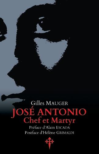 Jos Antonio, Chef Et Martyr (Paperback)