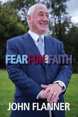 Fear Fun & Faith: The Remarkable Story of a Diversity Award Winner (Paperback)