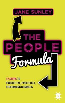 The People Formula: 12 Steps to Productive, Profitable, Performing Business (Paperback)