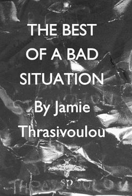 The Best Of A Bad Situation (Paperback)