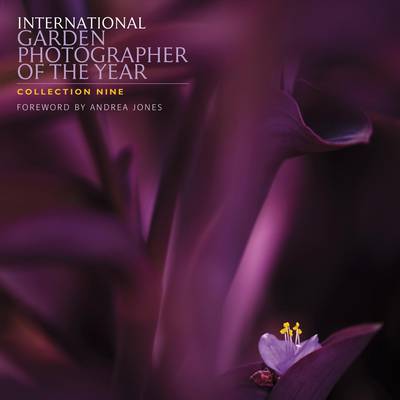 International Garden Photographer of the Year: Collection 9 - International Garden Photographer of the Year (Hardback)