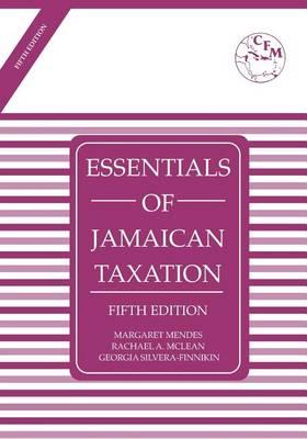 Essentials of Jamaican Taxation Fifth Edition (Paperback)