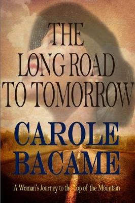 The Long Road to Tomorrow (Paperback)