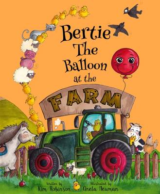 Bertie the Balloon at the Farm - Bertie the Balloon 3 (Paperback)