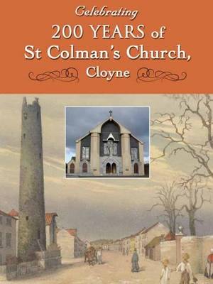 Celebrating 200 Years of St Colman's Church, Cloyne (Paperback)