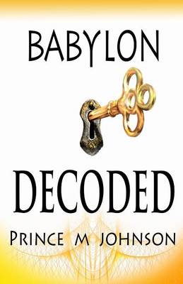Babylon Decoded - Babylon Exposed Series 1 (Paperback)