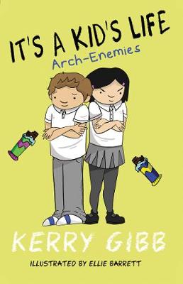 It's A Kid's Life Arch Enemies - It's a Kid's Life 2 (Paperback)