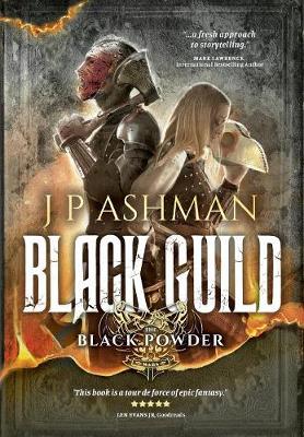 Black Guild: Second Book from the Tales of the Black Powder Wars - Black Powder Wars 2 (Hardback)