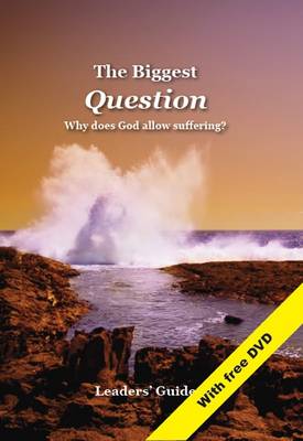 Biggest Question - Leaders' Guide: Why Does God Allow Suffering? (Paperback)