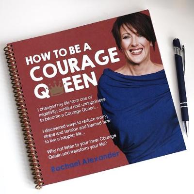 How to be a Courage Queen (Paperback)