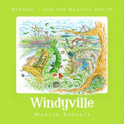 Herman and the Magical Bus to...WINDYVILLE - The Villes (Paperback)
