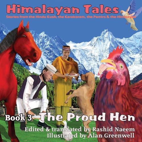 The Proud Hen - Himalayan Tales 3 (Paperback)