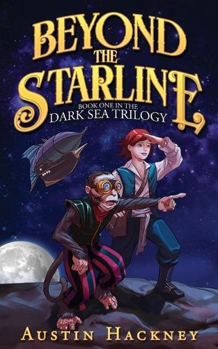 Beyond the Starline - Dark Sea Trilogy Book one (Paperback)
