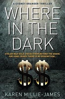Where In The Dark - A Cydney Granger Thriller 2 (Paperback)