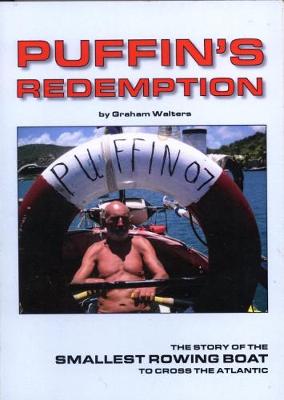 Puffin's Redemption: The Story of the Smallest Rowing Boat to Cross the Atlantic (Paperback)