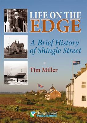 Life on the Edge: A Brief History of Shingle Street (Paperback)