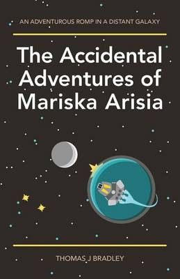 The Accidental Adventures of Mariska Arisia (Paperback)
