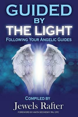 Guided by the Light: Following Your Angelic Guides (Paperback)