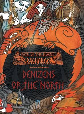 Fate of the Norns: Ragnarok - Denizens of the North (Hardback)