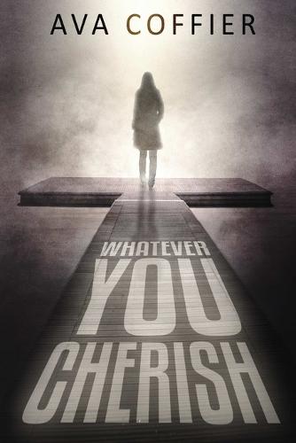 Whatever You Cherish (Paperback)