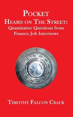 Pocket Heard on the Street: Quantitative Questions from Finance Job Interviews (Paperback)