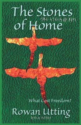 The Stones of Home: What Cost Freedom (Paperback)