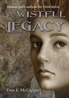 A Wistful Legacy (Paperback)