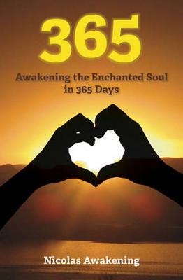 365: Awakening the Enchanted Soul in 365 Days (Paperback)