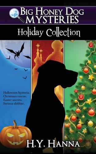 Big Honey Dog Mysteries Holiday Collection (Halloween, Christmas & Easter Compilation) (Paperback)