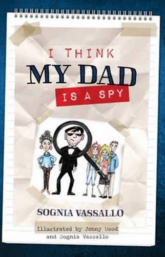 I Think My Dad is a Spy (Paperback)