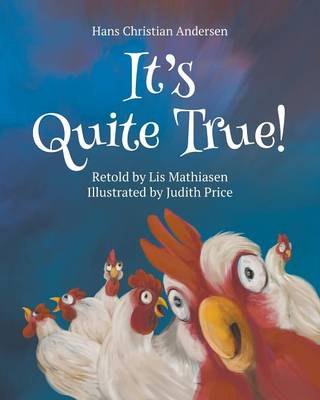 It's Quite True!: Hans Christian Andersen (Paperback)