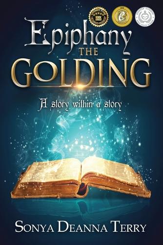 Epiphany - The Golding: A Story Within a Story - Epiphany 1 (Paperback)