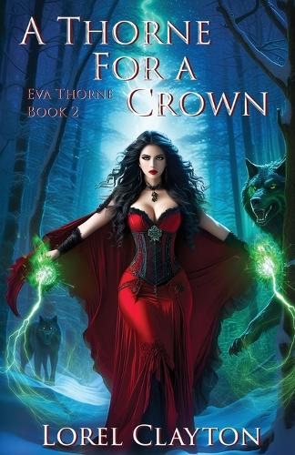 A Thorne for a Crown: Eva Thorne Book Two - Eva Thorne 2 (Paperback)