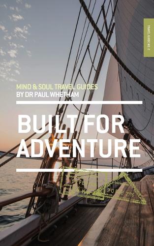 Mind & Soul Travel Guide 2: Built for Adventure - Mind & Soul Travel Guide 2 (Paperback)