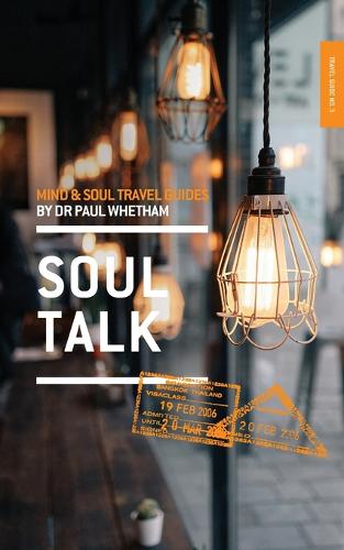 Mind & Soul Travel Guide 3: Soul Talk - Mind & Soul Travel Guide 3 (Paperback)