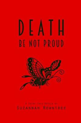 Death Be Not Proud: A Fairy Tale Retold (Paperback)