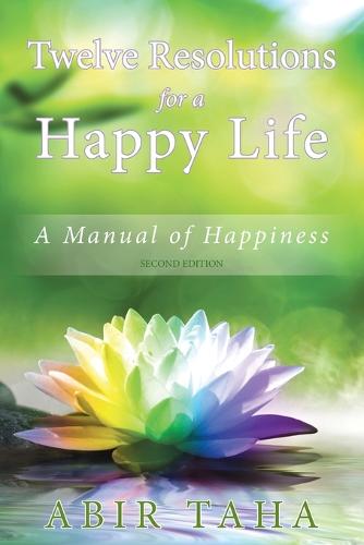 Twelve Resolutions for a Happy Life (Paperback)